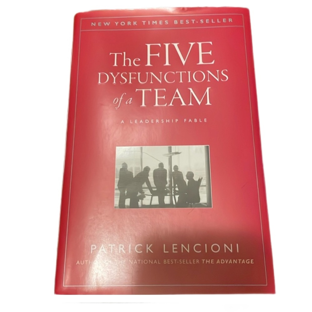 Patrick lencioni the five dysfunctions of a team hardcover